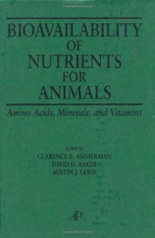 Bioavailability of nutrients for animals: amino acids, minerals, and vitamins
