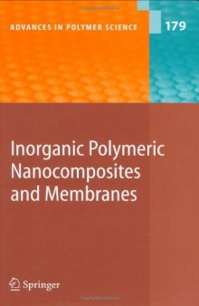 Inorganic Polymeric Nanocomposites and Membranes (Advances in Polymer Science)  