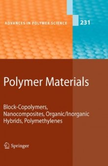 Polymer Materials: Block-Copolymers, Nanocomposites, Organic/Inorganic Hybrids, Polymethylenes