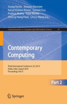 Contemporary Computing: Third International Conference, IC3 2010   Noida, India, August 9-11, 2010   Proceedings, Part II (Communications in Computer and Information Science 95)
