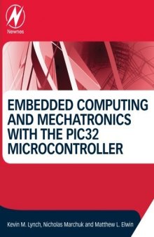 Embedded computing and mechatronics with the PIC32 microcontroller