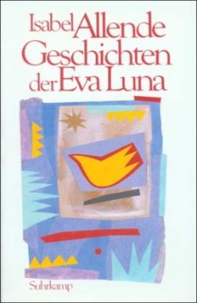 Geschichten der Eva Luna. 23 Geschichten  