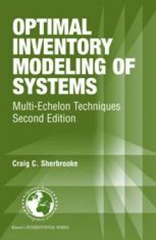 Optimal Inventory Modeling of Systems: Multi-Echelon Techniques