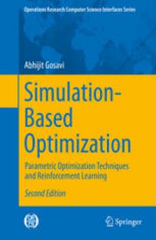 Simulation-Based Optimization: Parametric Optimization Techniques and Reinforcement Learning