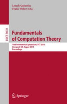 Fundamentals of Computation Theory: 19th International Symposium, FCT 2013, Liverpool, UK, August 19-21, 2013. Proceedings