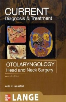 CURRENT Diagnosis and Treatment in Otolaryngology--Head and Neck Surgery: Second Edition (LANGE CURRENT Series)
