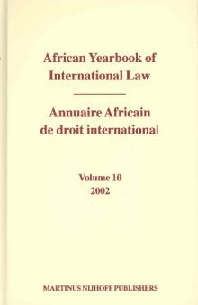 African Yearbook of International Law 2002 Annuaire Africain De Droit International 2002 (African Yearbook of International Law (Annuaire Africain de Droit in)