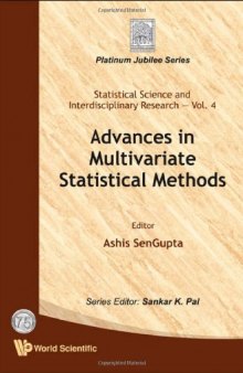 Advances in Multivariate Statistical Methods (Statistical Science and Interdisciplinary Research) (Statistical Science and Interdisciplinary Research: Platinum Juliee Series)