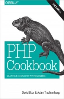 PHP Cookbook, 3rd Edition: Solutions & Examples for PHP Programmers