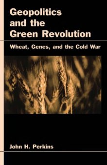 Controlling the earth : wheat, genes, and the cold war