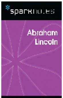 Abraham Lincoln (SparkNotes Biography Guide)