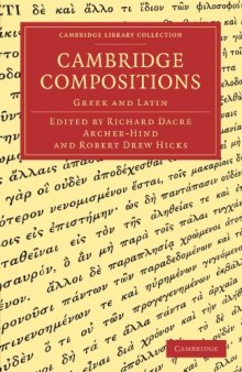 Cambridge Compositions: Greek and Latin (Cambridge Library Collection - Cambridge)