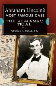 Abraham Lincoln's Most Famous Case: The Almanac Trial