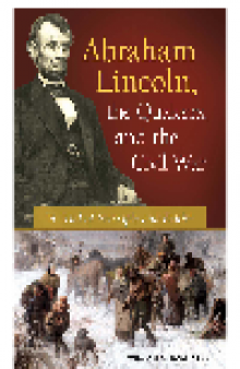 Abraham Lincoln, the Quakers, and the Civil War. A Trial of Principle and Faith