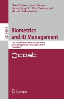 Biometrics and ID Management: COST 2101 European Workshop, BioID 2011, Brandenburg (Havel), Germany, March 8-10, 2011. Proceedings