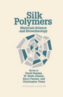 Silk Polymers. Materials Science and Biotechnology