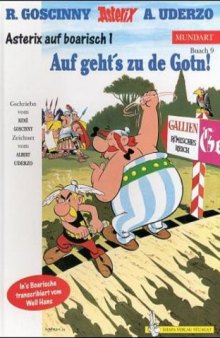 Asterix Mundart, Band 9, Bayrisch I - Auf geht's zu de Got'n