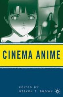 Cinema Anime: Critical Engagements with Japanese Animation