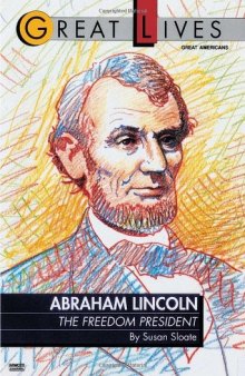 Abraham Lincoln:  The Freedom President