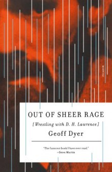 Out of Sheer Rage: Wrestling with D. H. Lawrence
