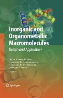 Inorganic and Organometallic Macromolecules: Design and Applications