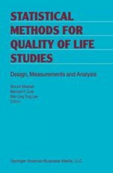 Statistical Methods for Quality of Life Studies: Design, Measurements and Analysis