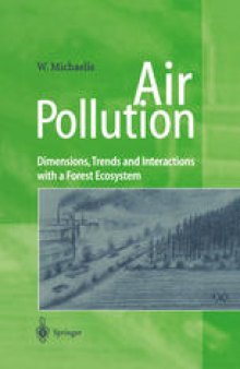 Air Pollution: Dimensions, Trends and Interactions with a Forest Ecosystem