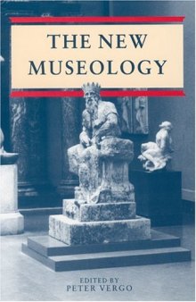 New Museology (Reaktion Books - Critical Views)