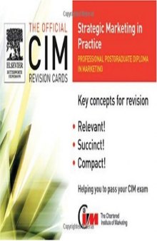 CIM Revision Cards : Strategic Marketing in Practice 