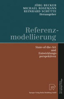 Referenzmodellierung: State-of-the-Art und Entwicklungsperspektiven