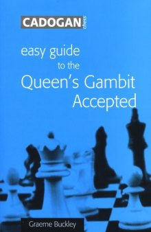 Easy Guide to the Queen's Gambit Accepted (Cadogan Chess Books)