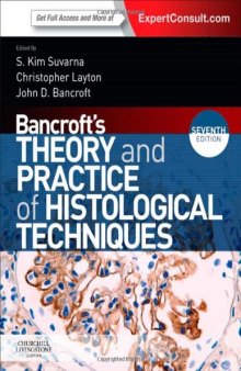 Bancroft's Theory and Practice of Histological Techniques: Expert Consult: Online and Print, 7e
