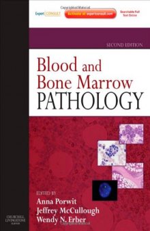 Blood and Bone Marrow Pathology: Expert Consult: Online and Print, 2nd Edition  