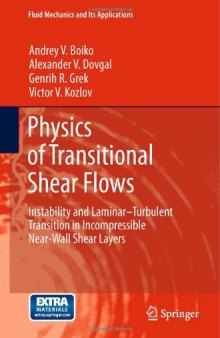 Physics of Transitional Shear Flows: Instability and Laminar–Turbulent Transition in Incompressible Near-Wall Shear Layers
