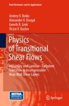 Physics of Transitional Shear Flows: Instability and Laminar–Turbulent Transition in Incompressible Near-Wall Shear Layers