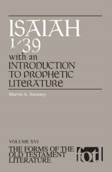 Isaiah 1-39: With an Introduction to Prophetic Literature (The Forms of the Old Testament Literature)