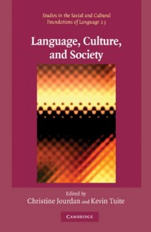 Language, Culture, and Society: Key Topics in Linguistic Anthropology (Studies in the Social and Cultural Foundations of Language)