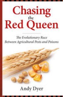 Chasing the Red Queen: The Evolutionary Race Between Agricultural Pests and Poisons
