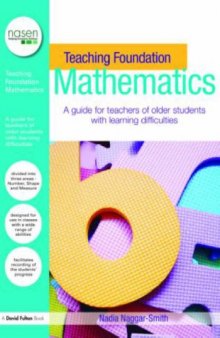 Teaching Foundation Mathematics: A guide for teachers of older students with learning disabilities (David Fulton   Nasen Publication)