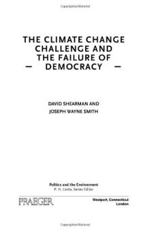 The Climate Change Challenge and the Failure of Democracy (Politics and the Environment)