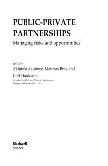 Public-Private Partnerships : Managing Risks and Opportunities