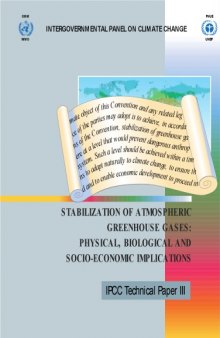 Stabilization of Atmospheric Greenhouse Gases: Physical, Biological and Socio-Economic Implications (IPCC Technical Paper III - February 1997)