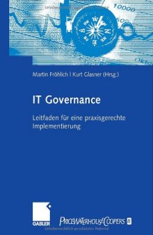 'IT Governance - Leitfaden für eine praxisgerechte Implementierung