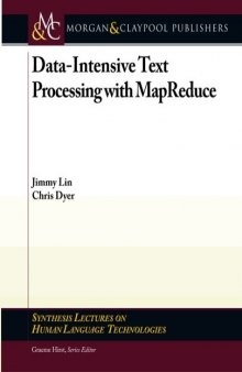 Data-Intensive Text Processing with MapReduce 