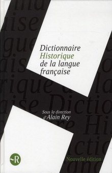 Dictionnaire Historique de la Langue Francaise in 1 Volume (French Edition)