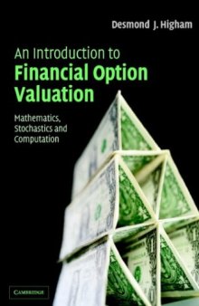 An Introduction to Financial Option Valuation: Mathematics, Stochastics..