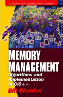 Memory Management. Algorithms and Implementation in C C++