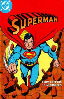Superman - From Krypton to Metropolis