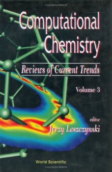 Computational Chemistry: Reviews of Current Trends