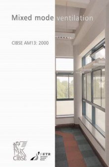 Mixed Mode Ventilation Systems : Cibse Applications Manual Am 13
